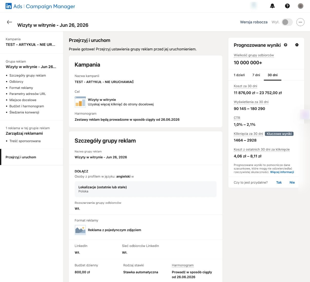 Górna część ekranu Przejrzyj i uruchom w LinkedIn Ads: cel, kampania, szczegóły grupy reklam i prognozowane wyniki