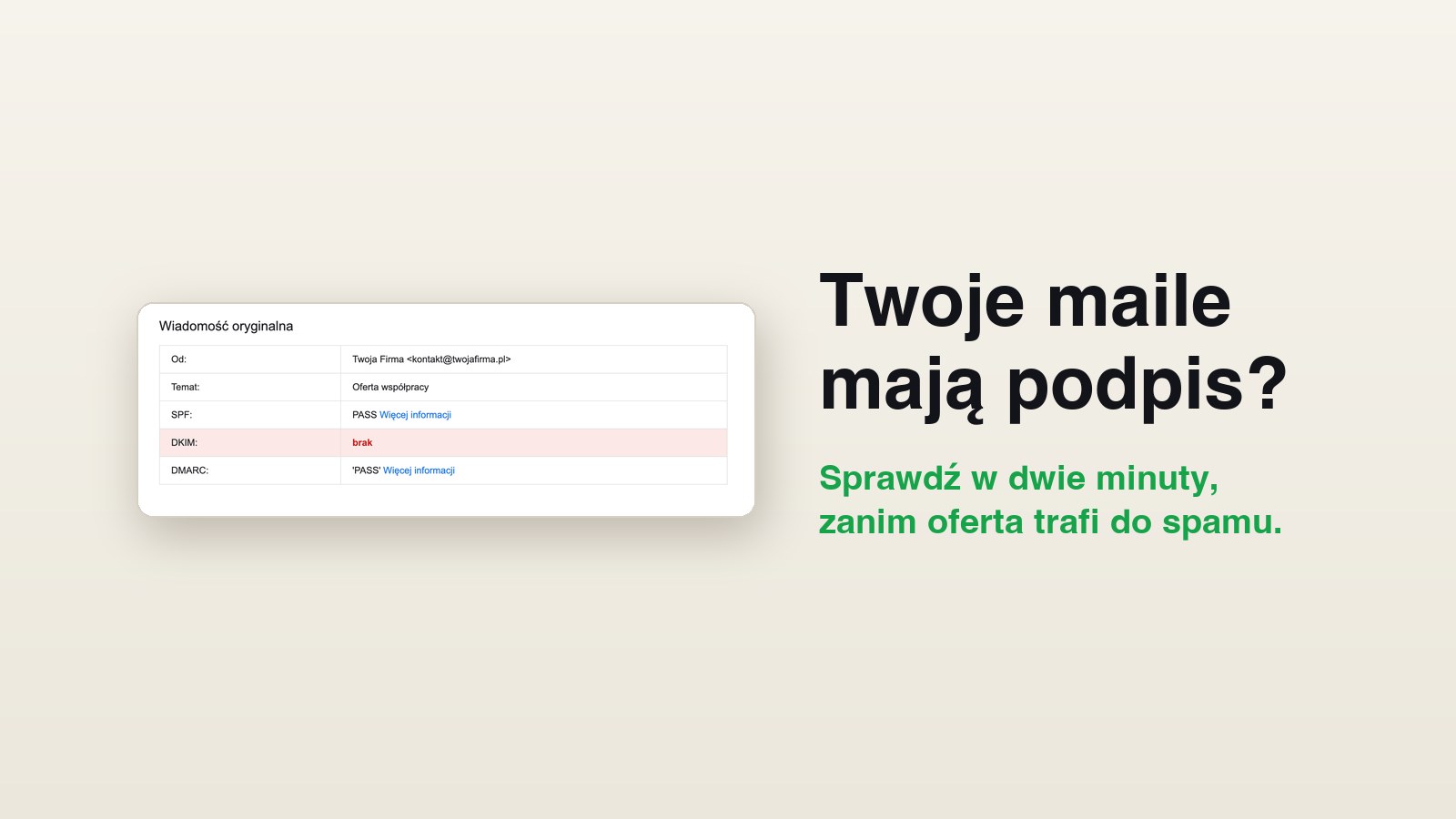 Okno Wiadomość oryginalna w Gmailu z czerwoną linijką DKIM brak, obok napis: Twoje maile mają podpis?